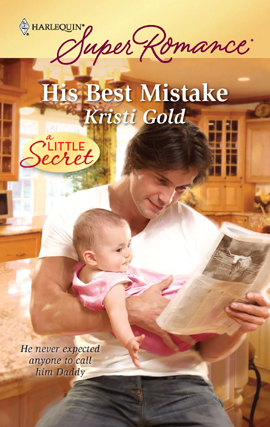Title details for His Best Mistake by Kristi Gold - Available